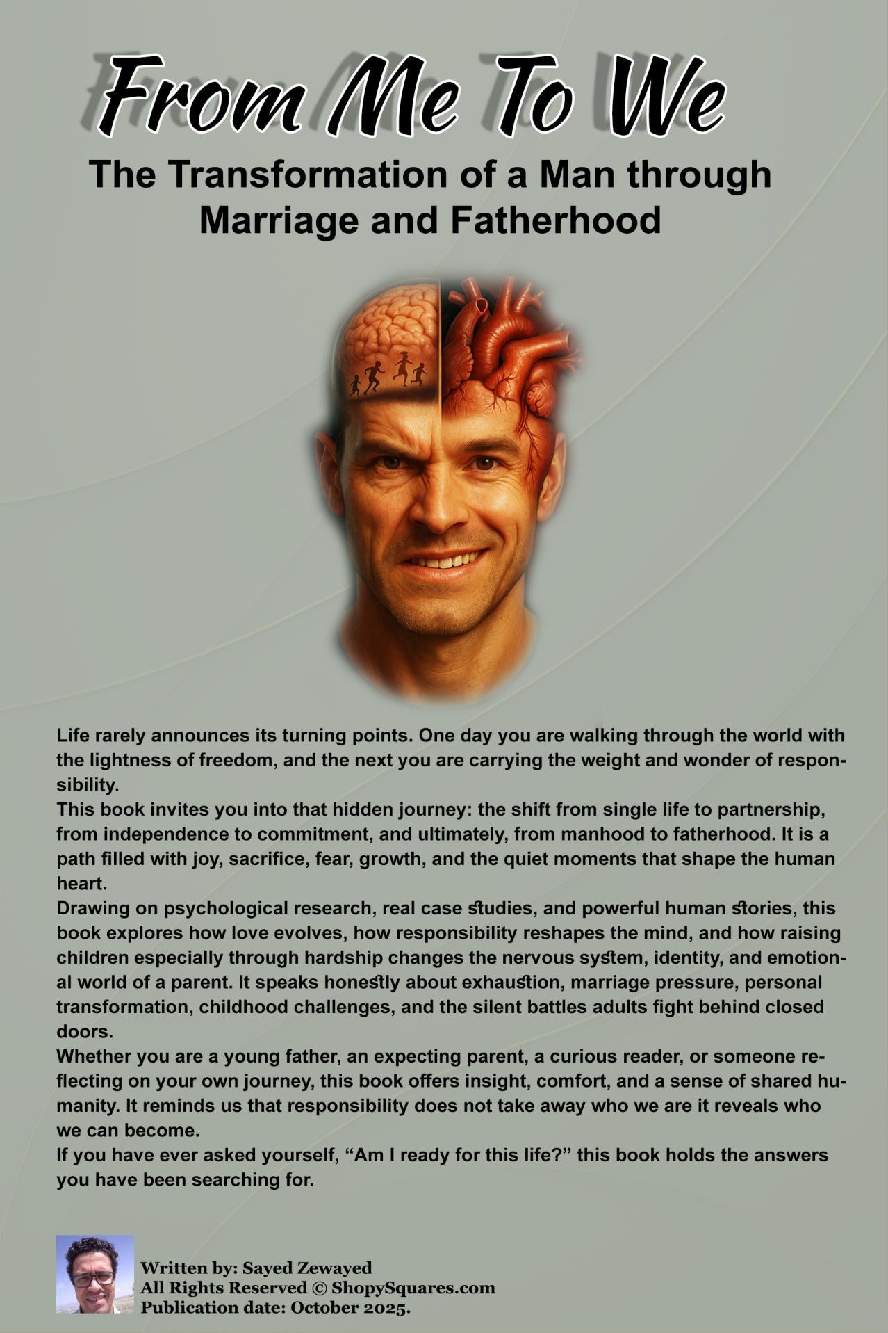 A Deep Journey from Single Life to Fatherhood