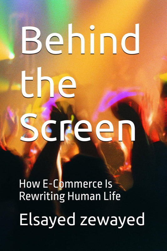Book cover of 'Behind the Screen' by Elsayed zewayed with blurred people and colorful lights in the background.